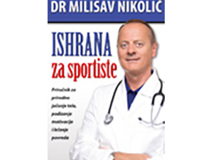 DR Milisav Nikolić - Ishrana sportista